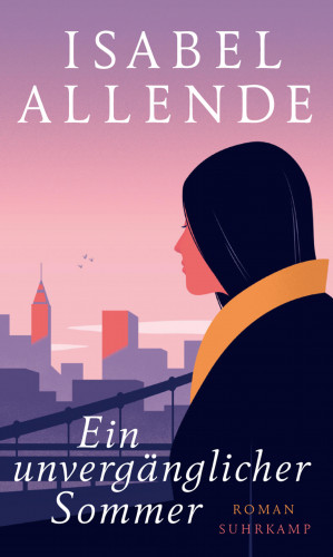 Isabel Allende: Ein unvergänglicher Sommer