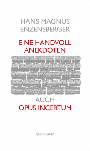 Hans Magnus Enzensberger: Eine Handvoll Anekdoten