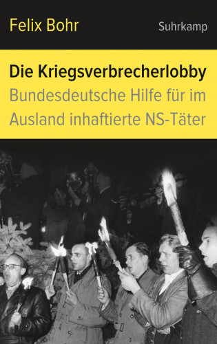 Felix Bohr: Die Kriegsverbrecherlobby