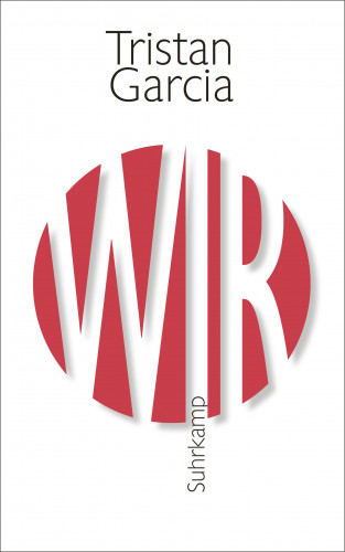 Tristan Garcia: Wir
