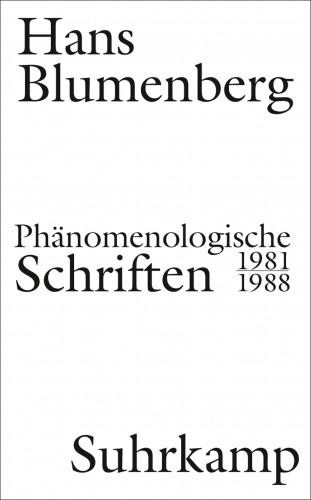 Hans Blumenberg: Phänomenologische Schriften