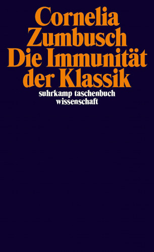 Cornelia Zumbusch: Die Immunität der Klassik