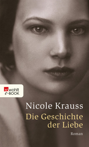 Nicole Krauss: Die Geschichte der Liebe