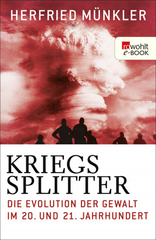 Herfried Münkler: Kriegssplitter