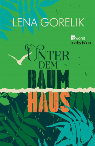 Lena Gorelik: Unter dem Baumhaus