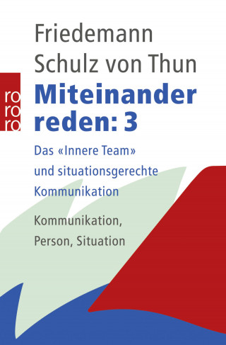 Friedemann Schulz von Thun: Miteinander reden 3