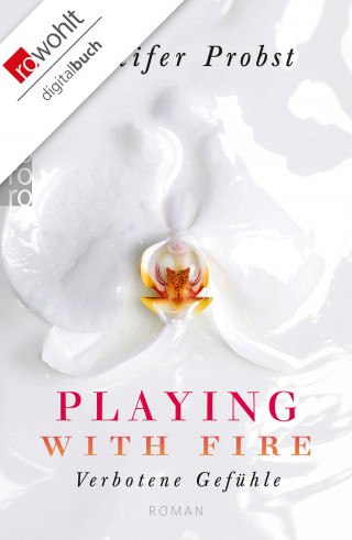 Jennifer Probst: Playing with Fire