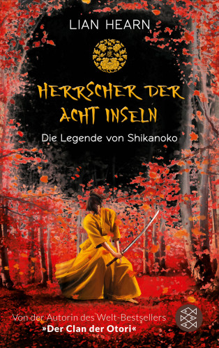 Lian Hearn: Die Legende von Shikanoko – Herrscher der acht Inseln