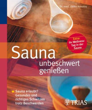 Ulrike Novotny: Sauna unbeschwert genießen