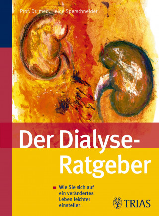 Heide Sperschneider: Der Dialyse Ratgeber