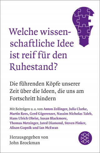 John Brockman: Welche wissenschaftliche Idee ist reif für den Ruhestand?