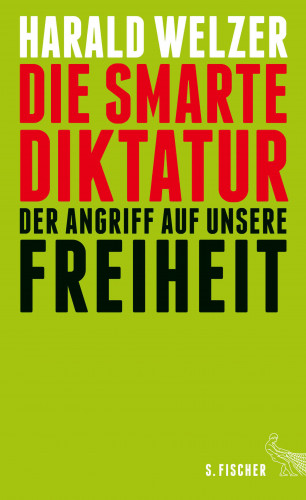 Harald Welzer: Die smarte Diktatur