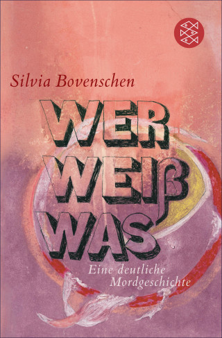 Silvia Bovenschen: Wer Weiß Was
