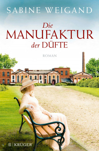 Sabine Weigand: Die Manufaktur der Düfte