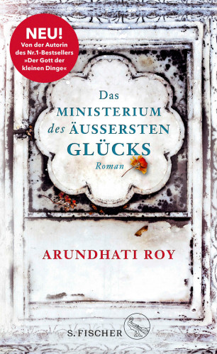 Arundhati Roy: Das Ministerium des äußersten Glücks