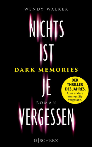 Wendy Walker: Dark Memories - Nichts ist je vergessen