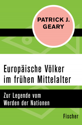 Patrick J. Geary: Europäische Völker im frühen Mittelalter