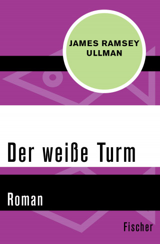 James Ramsey Ullman: Der weiße Turm