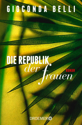 Gioconda Belli: Die Republik der Frauen