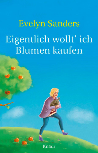 Evelyn Sanders: Eigentlich wollt' ich Blumen kaufen