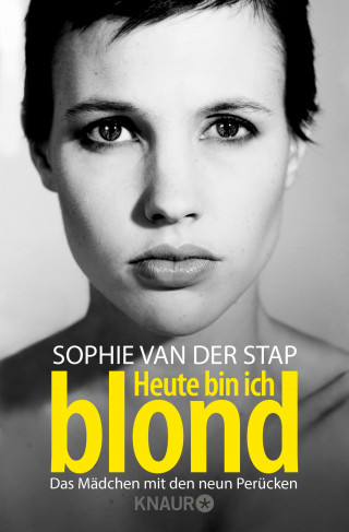 Sophie van der Stap: Heute bin ich blond