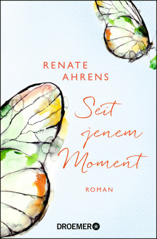 Renate Ahrens: Seit jenem Moment