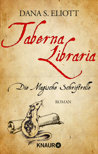 Dana S. Eliott: Taberna Libraria – Die Magische Schriftrolle