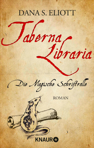 Dana S. Eliott: Taberna Libraria – Die Magische Schriftrolle