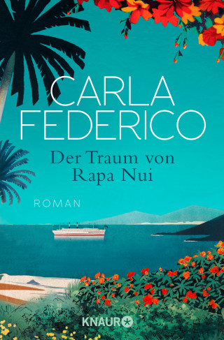 Carla Federico: Der Traum von Rapa Nui