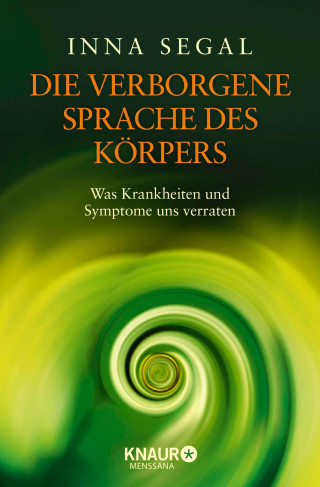Inna Segal: Die verborgene Sprache des Körpers