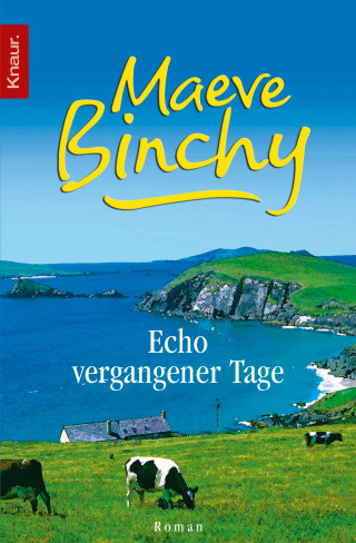 Maeve Binchy: Echo vergangener Tage
