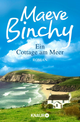 Maeve Binchy: Ein Cottage am Meer