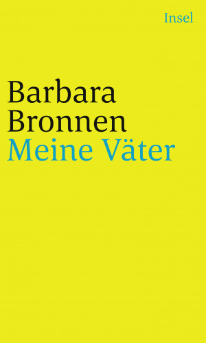 Barbara Bronnen: Meine Väter
