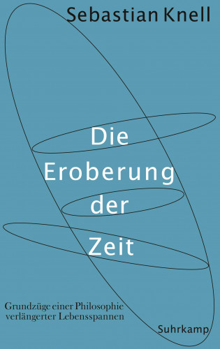 Sebastian Knell: Die Eroberung der Zeit