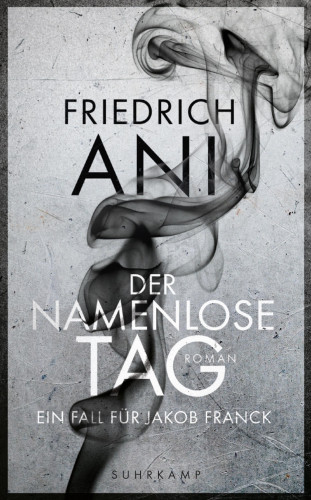 Friedrich Ani: Der namenlose Tag
