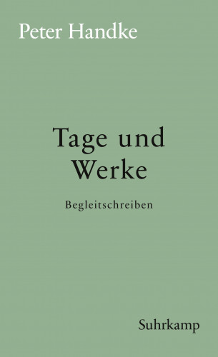 Peter Handke: Tage und Werke