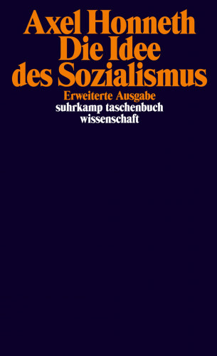 Axel Honneth: Die Idee des Sozialismus