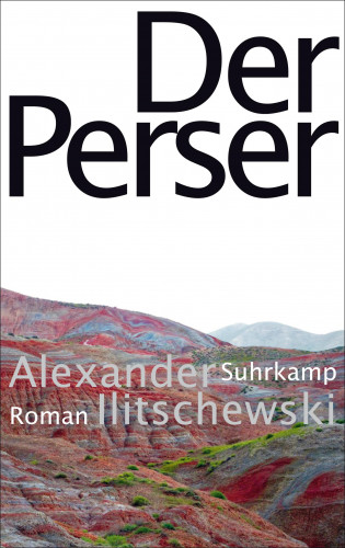 Alexander Ilitschewski: Der Perser