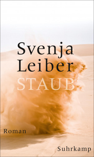 Svenja Leiber: Staub