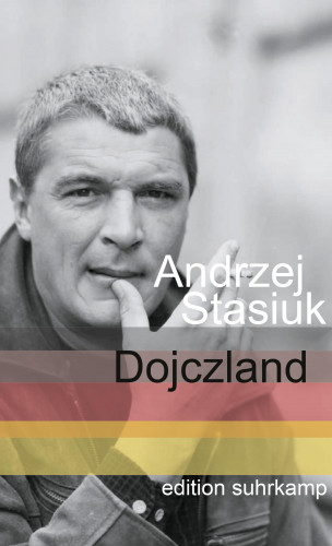 Andrzej Stasiuk: Dojczland