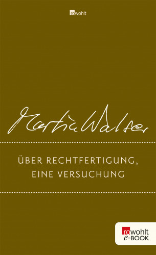 Martin Walser: Über Rechtfertigung, eine Versuchung