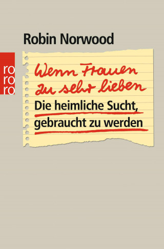 Robin Norwood: Wenn Frauen zu sehr lieben