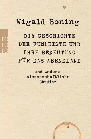 Wigald Boning: Die Geschichte der Fußleiste und ihre Bedeutung für das Abendland