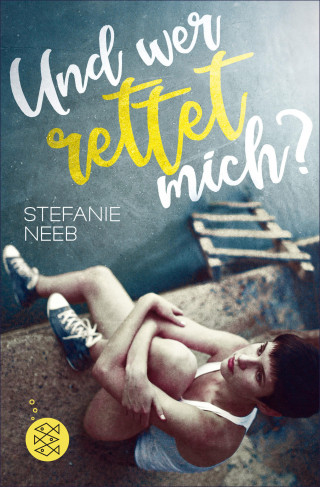 Stefanie Neeb: Und wer rettet mich?
