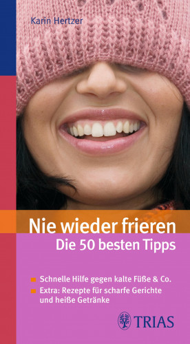 Karin Hertzer: Nie wieder frieren