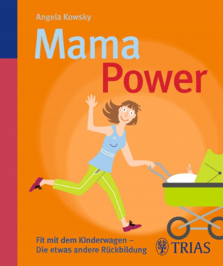 Angela Kowsky: Mama-Power