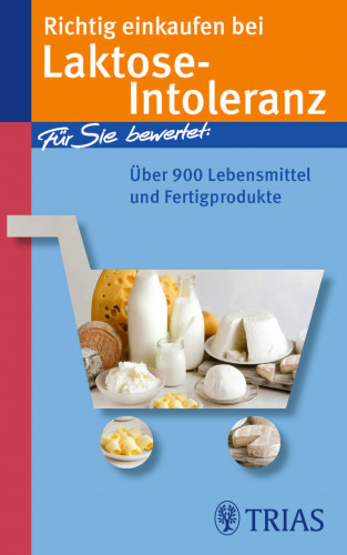 Karin Hofele: Richtig einkaufen bei Laktose-Intoleranz
