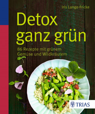 Iris Lange-Fricke: Detox ganz grün