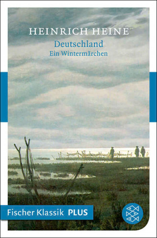 Heinrich Heine: Deutschland. Ein Wintermärchen