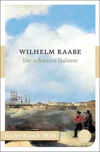 Wilhelm Raabe: Die schwarze Galeere